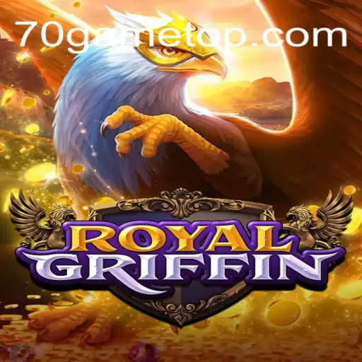 RoyalGriffin: A New Era of Gaming Adventure with 70GAME