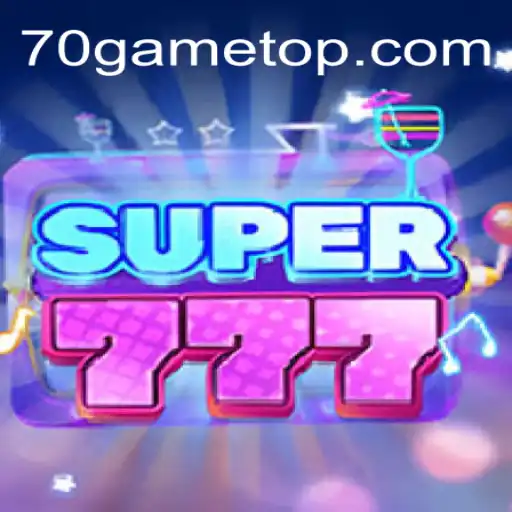 Exploring the Thrilling World of Super777: A 70GAME Adventure