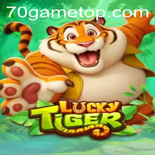 Discover the Excitement of LuckyTiger with 70GAME